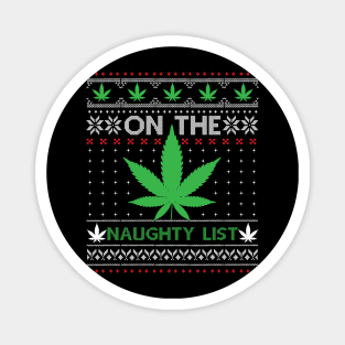 On the Naughty List weed christmas Magnet